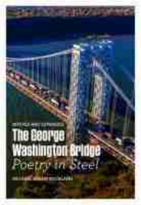 Rockland |  The George Washington Bridge: Poetry in Steel | Buch |  Sack Fachmedien