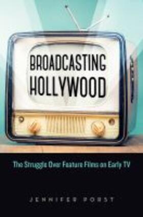 Porst |  Broadcasting Hollywood | Buch |  Sack Fachmedien