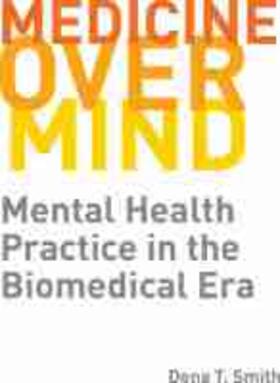 Smith |  Medicine Over Mind | Buch |  Sack Fachmedien