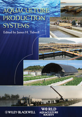 Tidwell |  Aquaculture Production Systems | Buch |  Sack Fachmedien