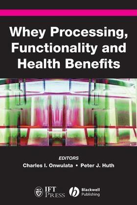 Onwulata / Huth |  Whey Processing, Functionality and Health Benefits | Buch |  Sack Fachmedien