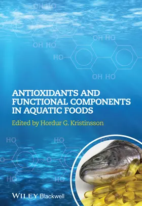 Kristinsson |  Antioxidants and Functional Components in Aquatic Foods | Buch |  Sack Fachmedien