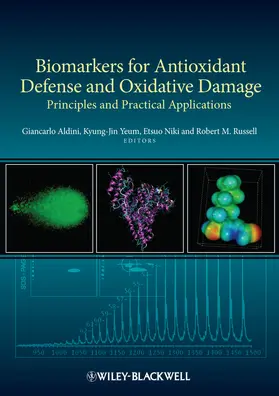 Aldini / Yeum / Niki |  Biomarkers for Antioxidant Defense and Oxidative Damage | Buch |  Sack Fachmedien