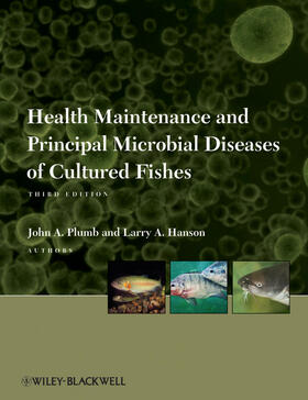 Plumb / Hanson |  Health Maintenance and Principal Microbial Diseases of Cultured Fishes | Buch |  Sack Fachmedien