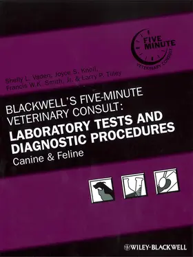 Vaden / Knoll / Smith |  Blackwell's Five-Minute Veterinary Consult: Laboratory Tests and Diagnostic Procedures | Buch |  Sack Fachmedien