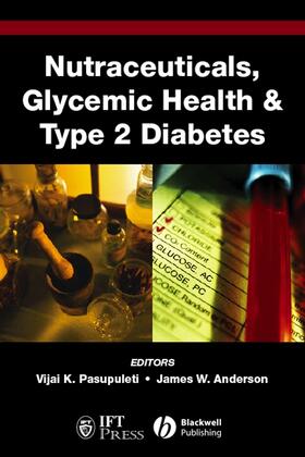 Pasupuleti / Anderson |  Nutraceuticals, Glycemic Health and Type 2 Diabetes | Buch |  Sack Fachmedien