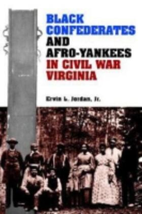 Jordan |  Black Confederates and Afro-Yankees in Civil War Virginia | Buch |  Sack Fachmedien