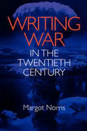 Norris |  Writing War in the Twentieth Century | Buch |  Sack Fachmedien