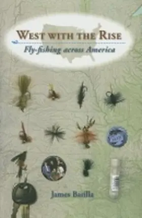 Barilla |  West with the Rise: Fly-Fishing Across America | Buch |  Sack Fachmedien