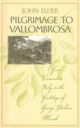 Elder |  Pilgrimage to Vallombrosa: From Vermont to Italy in the Footsteps of George Perkins Marsh | Buch |  Sack Fachmedien