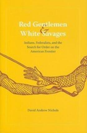 RED GENTLEMEN & WHITE SAVAGES | Buch | 978-0-8139-2768-8 | sack.de