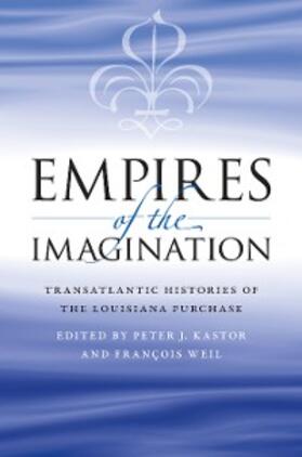 Kastor / Weil |  Empires of the Imagination | eBook | Sack Fachmedien