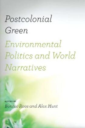 Roos / Hunt |  Postcolonial Green | eBook | Sack Fachmedien