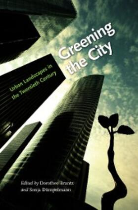 Brantz / Dümpelmann |  Greening the City | eBook | Sack Fachmedien