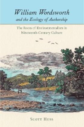 Hess |  William Wordsworth and the Ecology of Authorship | eBook | Sack Fachmedien