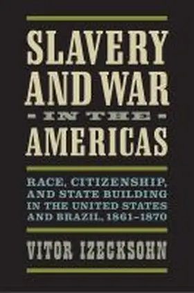  Slavery and War in the Americas | Buch |  Sack Fachmedien