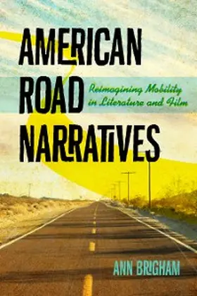 Brigham |  American Road Narratives | eBook | Sack Fachmedien