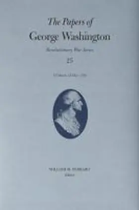 Washington / Ferraro |  The Papers of George Washington: 10 March-12 May 1780 | Buch |  Sack Fachmedien