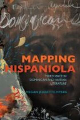 Myers |  Mapping Hispaniola | Buch |  Sack Fachmedien