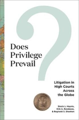 Haynie / Randazzo / Sheehan |  Does Privilege Prevail? | eBook | Sack Fachmedien