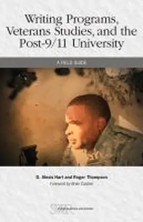 Hart / Thompson |  Writing Programs, Veterans Studies, and the Post-9/11 University | Buch |  Sack Fachmedien