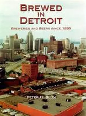 Blum |  Brewed in Detroit | Buch |  Sack Fachmedien