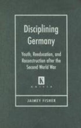 Fisher |  Disciplining Germany | Buch |  Sack Fachmedien