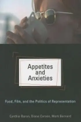 Baron / Carson / Bernard |  Appetites and Anxieties | Buch |  Sack Fachmedien