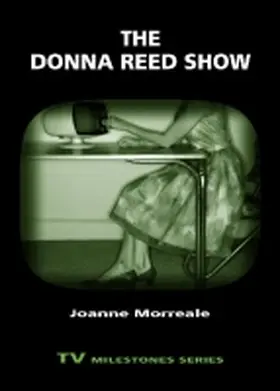 Morreale |  The Donna Reed Show | Buch |  Sack Fachmedien