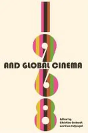 Gerhardt / Saljoughi |  1968 and Global Cinema | Buch |  Sack Fachmedien