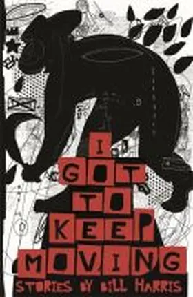 Harris |  I Got to Keep Moving | Buch |  Sack Fachmedien