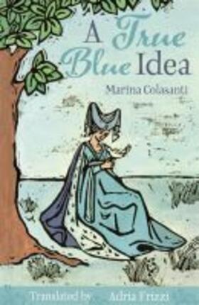 Colasanti |  True Blue Idea | Buch |  Sack Fachmedien