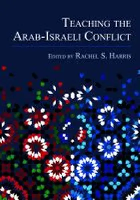  Teaching the Arab-Israeli Conflict | Buch |  Sack Fachmedien