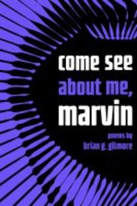 Gilmore |  Come See about Me, Marvin | Buch |  Sack Fachmedien
