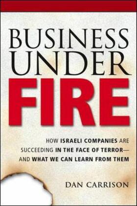 Carrison | BUSINESS UNDER FIRE: HOW ISRAE | Buch | 978-0-8144-0839-1 | sack.de