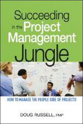 Russell |  Succeeding in the Project Management Jungle | Buch |  Sack Fachmedien