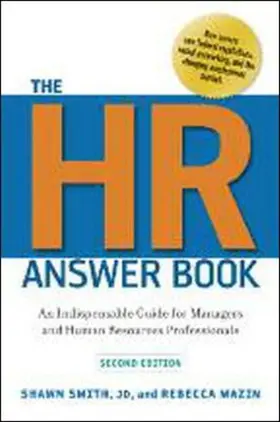 Smith / Mazin | The HR Answer Book: An Indispensable Guide for Managers and Human Resources Professionals | Buch | 978-0-8144-1717-1 | sack.de