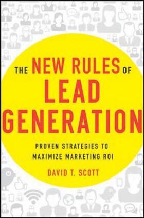 Scott |  The New Rules of Lead Generation | Buch |  Sack Fachmedien