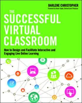 Christopher |  The Successful Virtual Classroom | Buch |  Sack Fachmedien