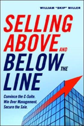 Miller |  Selling Above and Below the Line | Buch |  Sack Fachmedien