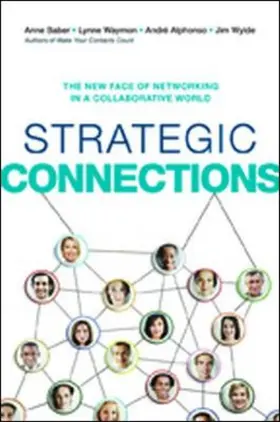 Baber / Waymon / Alphonso | Strategic Connections: The New Face of Networking in a Collaborative World | Buch | 978-0-8144-3496-3 | sack.de