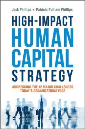 Phillips |  HIGH-IMPACT HUMAN CAPITAL STRA | Buch |  Sack Fachmedien