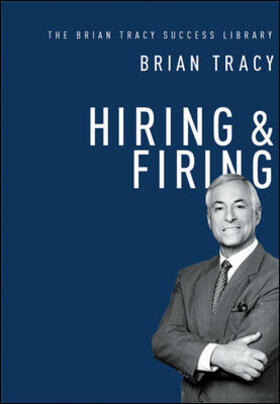 TRACY |  Hiring & Firing: The Brian Tracy Success Library | Buch |  Sack Fachmedien