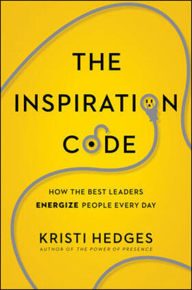 HEDGES |  The Inspiration Code: How the Best Leaders Energize People Every Day | Buch |  Sack Fachmedien