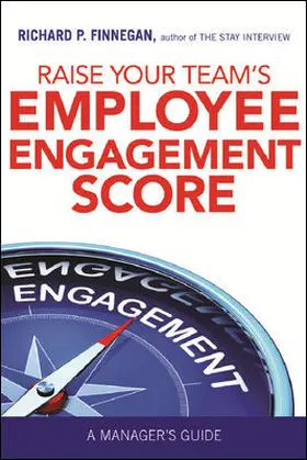 Finnegan |  Raise Your Team's Employee Engagement Score | Buch |  Sack Fachmedien