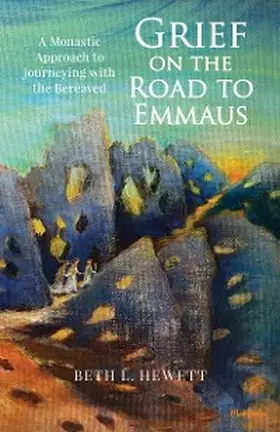 Hewett |  Grief on the Road to Emmaus | eBook | Sack Fachmedien