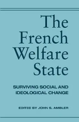 Ambler |  The French Welfare State | eBook | Sack Fachmedien