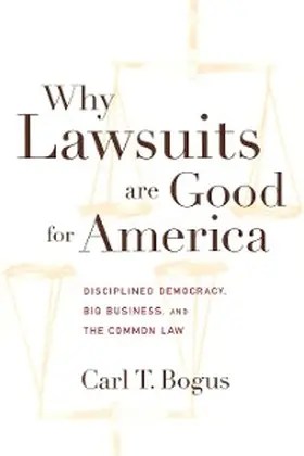 Bogus |  Why Lawsuits are Good for America | eBook | Sack Fachmedien