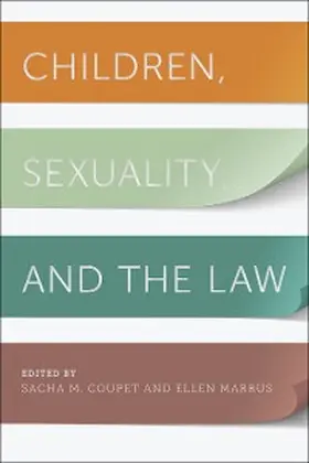 Coupet / Marrus |  Children, Sexuality, and the Law | eBook | Sack Fachmedien