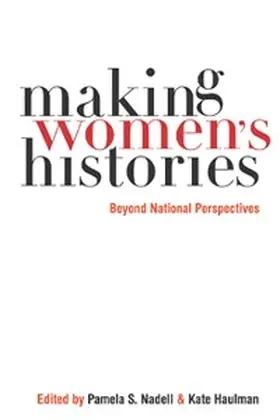 Nadell |  Making Women's Histories | eBook | Sack Fachmedien